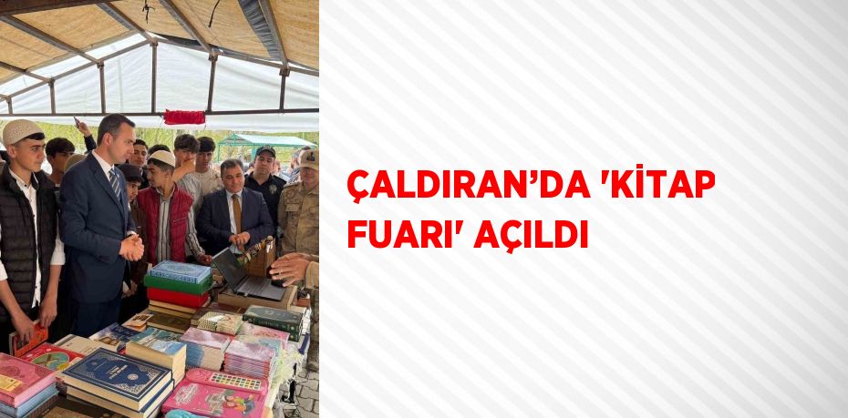 ÇALDIRAN’DA 'KİTAP FUARI' AÇILDI