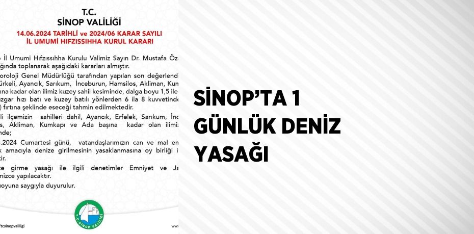 SİNOP’TA 1 GÜNLÜK DENİZ YASAĞI