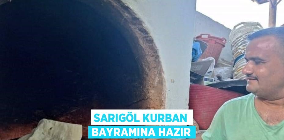 SARIGÖL KURBAN BAYRAMINA HAZIR