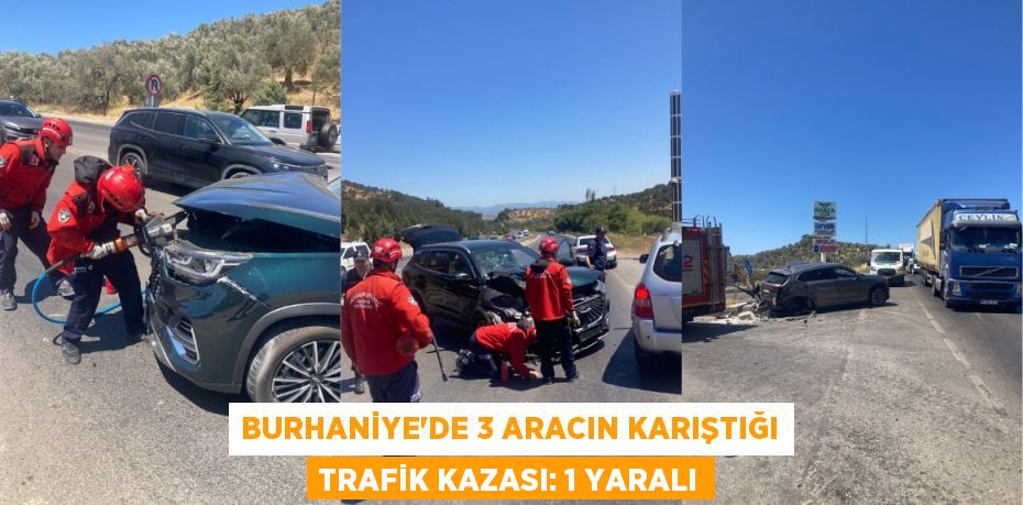 Burhaniye’de 3 aracın karıştığı trafik kazası: 1 yaralı