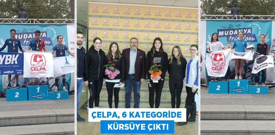 ÇELPA, 6 KATEGORİDE   KÜRSÜYE ÇIKTI