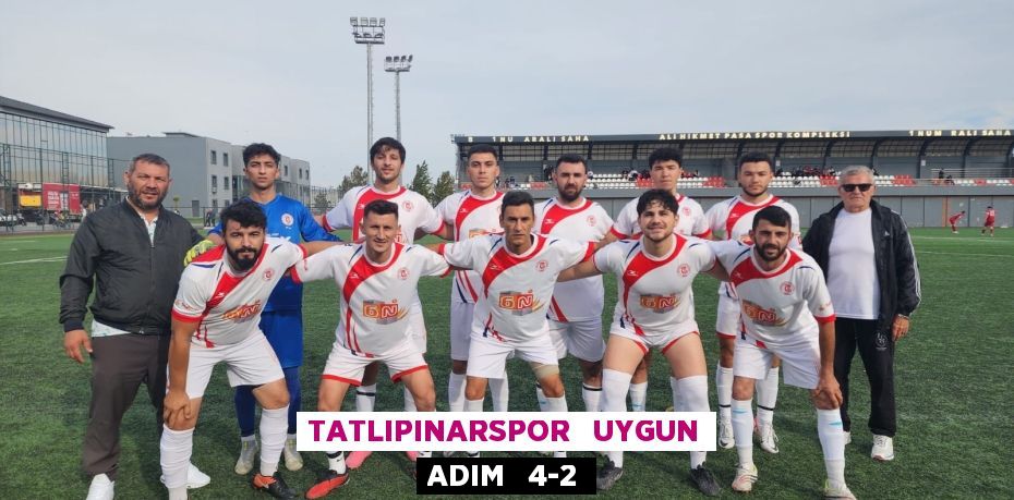 TATLIPINARSPOR   UYGUN ADIM   4-2