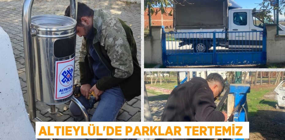 ALTIEYLÜL’DE PARKLAR TERTEMİZ