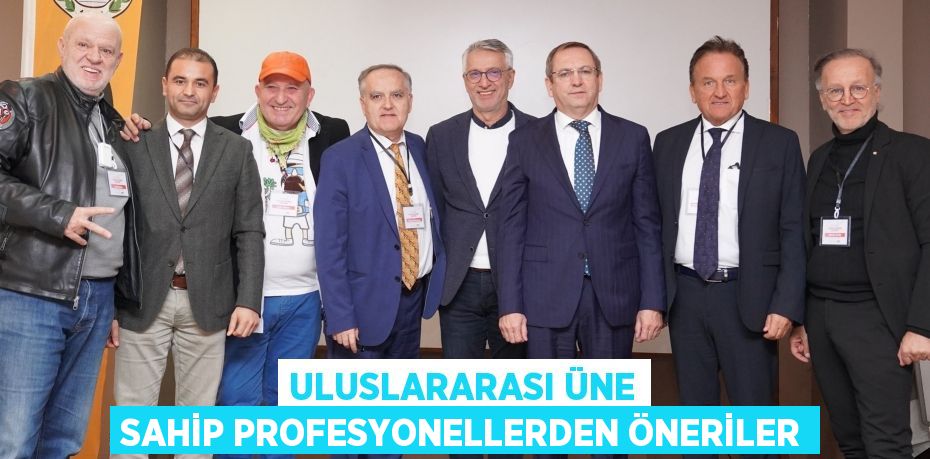 ULUSLARARASI ÜNE SAHİP PROFESYONELLERDEN ÖNERİLER