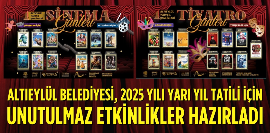 ALTIEYLÜL BELEDİYESİ, 2025 YILI YARI YIL TATİLİ İÇİN UNUTULMAZ ETKİNLİKLER HAZIRLADI