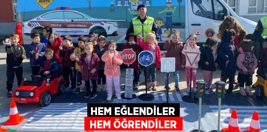 HEM EĞLENDİLER  HEM ÖĞRENDİLER