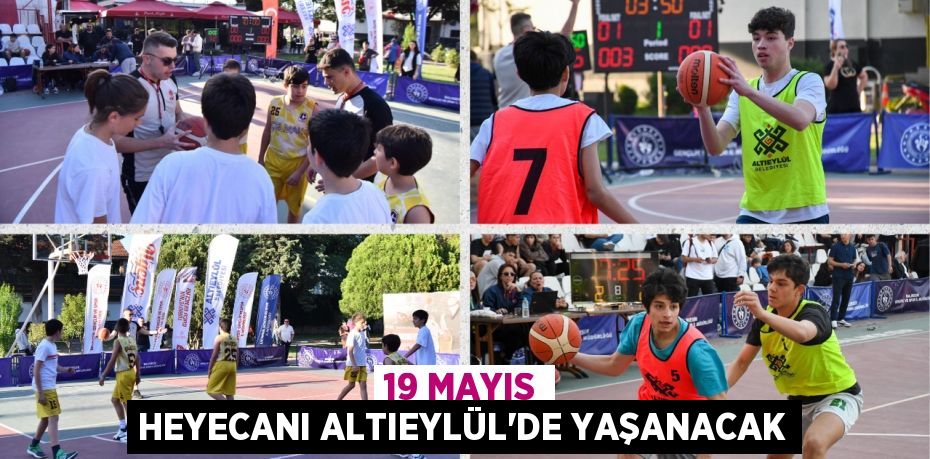 19 MAYIS HEYECANI ALTIEYLÜL’DE YAŞANACAK