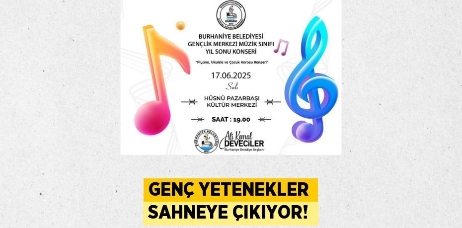 Genç Yetenekler Sahneye Çıkıyor!