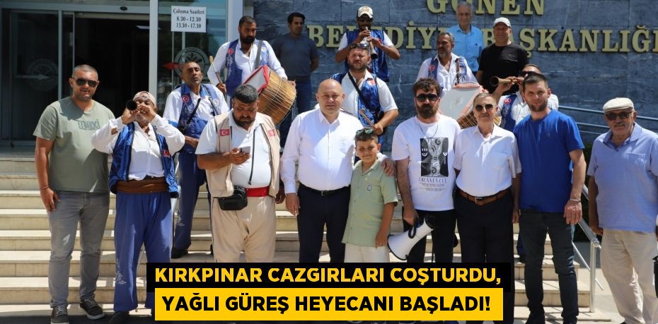 Kırkpınar Cazgırları Coşturdu, Yağlı Güreş Heyecanı Başladı!