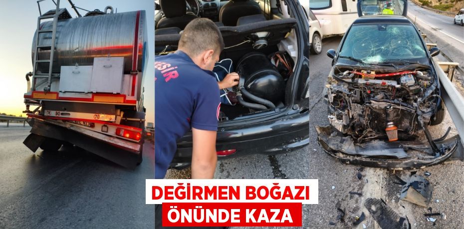 Değirmen Boğazı önünde kaza