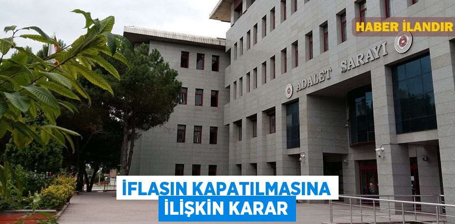 İflasın kapatılmasına ilişkin karar