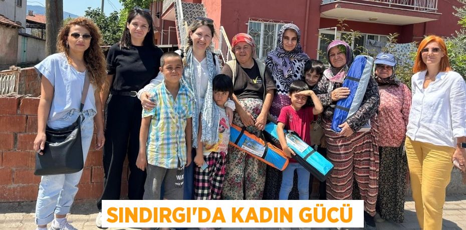 SINDIRGI’DA KADIN GÜCÜ