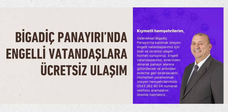 Bigadiç Panayırı’nda Engelli Vatandaşlara Ücretsiz Ulaşım