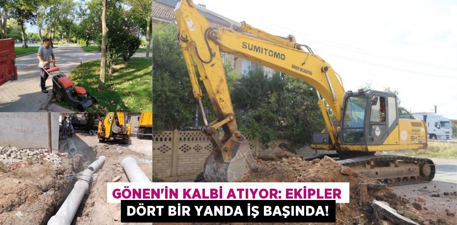 Gönen'in Kalbi Atıyor: Ekipler Dört Bir Yanda İş Başında!