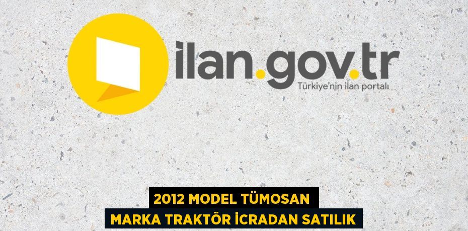 2012 model Tümosan marka traktör icradan satılık