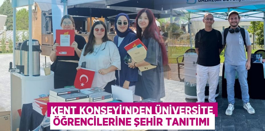 KENT KONSEYİ’NDEN ÜNİVERSİTE ÖĞRENCİLERİNE ŞEHİR TANITIMI