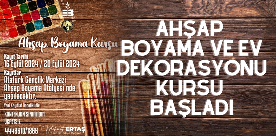 AHŞAP BOYAMA VE EV DEKORASYONU KURSU BAŞLADI