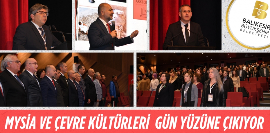 MYSİA VE ÇEVRE KÜLTÜRLERİ GÜN YÜZÜNE ÇIKIYOR