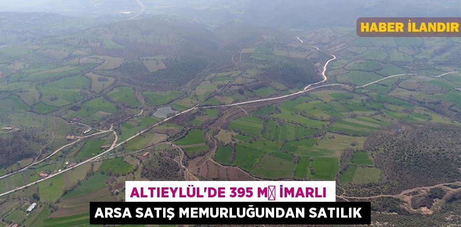 Altıeylül'de 395 m² imarlı arsa satış memurluğundan satılık