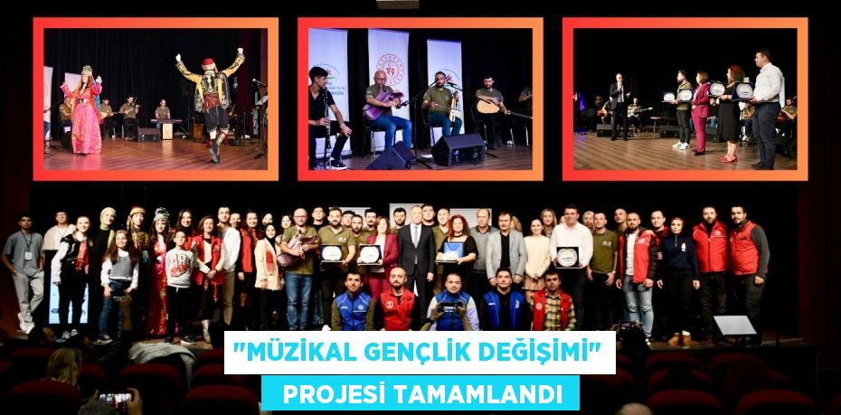 "MÜZİKAL GENÇLİK DEĞİŞİMİ"   PROJESİ TAMAMLANDI