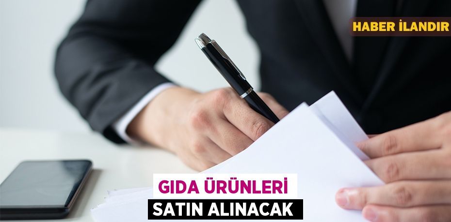 Gıda ürünleri satın alınacak