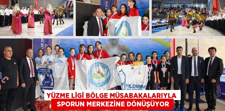 YÜZME LİGİ BÖLGE MÜSABAKALARIYLA   SPORUN MERKEZİNE DÖNÜŞÜYOR