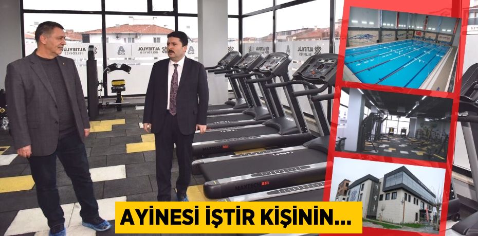 AYİNESİ İŞTİR KİŞİNİN…