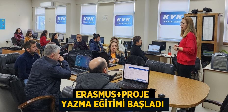 ERASMUS+PROJE  YAZMA EĞİTİMİ BAŞLADI