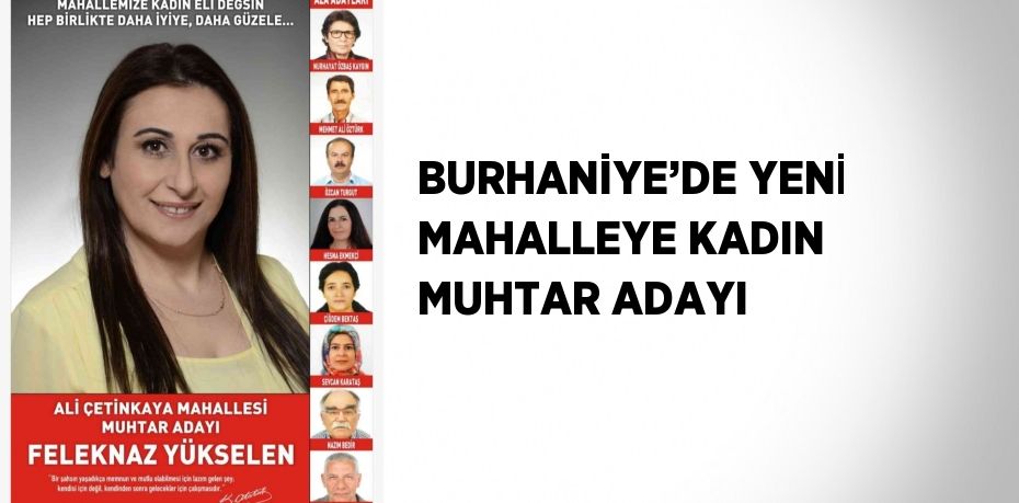 BURHANİYE’DE YENİ MAHALLEYE KADIN MUHTAR ADAYI