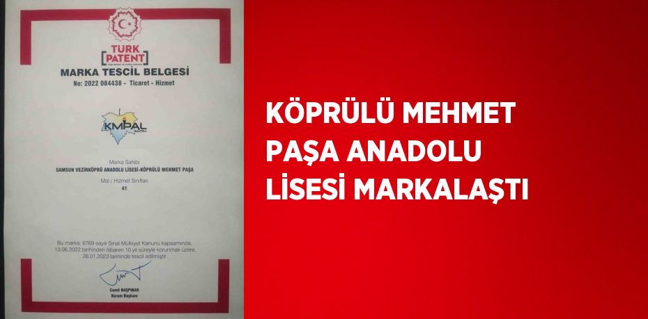 KÖPRÜLÜ MEHMET PAŞA ANADOLU LİSESİ MARKALAŞTI