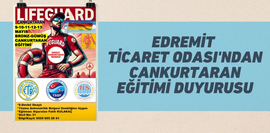 Edremit Ticaret Odası'ndan Cankurtaran Eğitimi Duyurusu