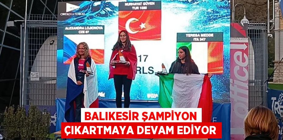 BALIKESİR ŞAMPİYON ÇIKARTMAYA DEVAM EDİYOR