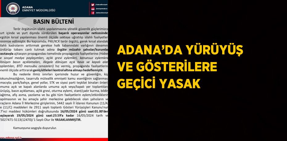 ADANA’DA YÜRÜYÜŞ VE GÖSTERİLERE GEÇİCİ YASAK