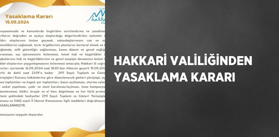 HAKKARİ VALİLİĞİNDEN YASAKLAMA KARARI