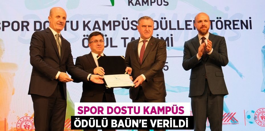SPOR DOSTU KAMPÜS ÖDÜLÜ BAÜN’E VERİLDİ