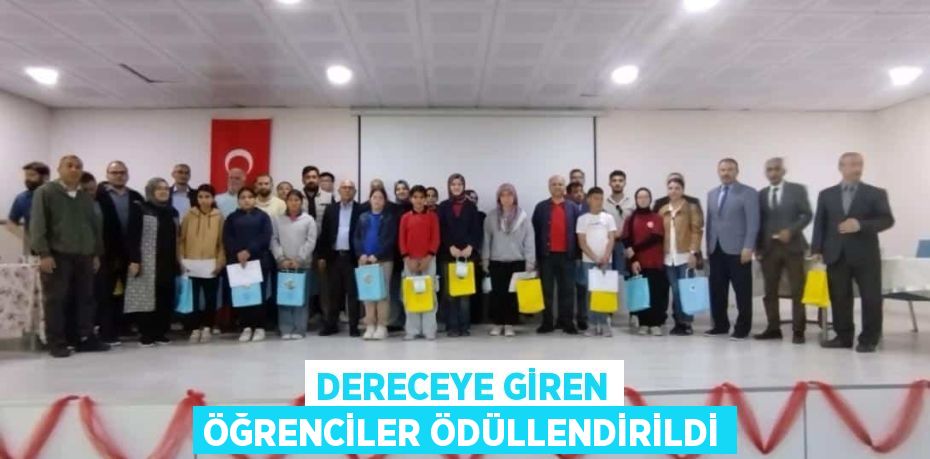 DERECEYE GİREN ÖĞRENCİLER ÖDÜLLENDİRİLDİ