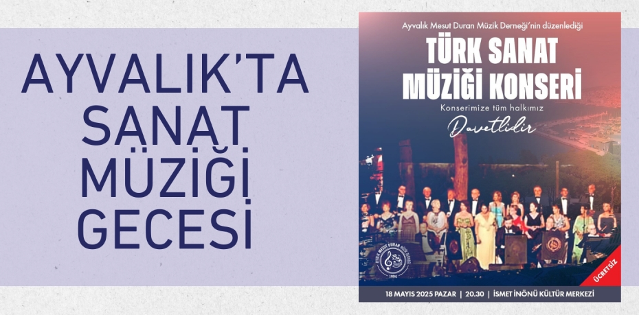 AYVALIK’TA SANAT MÜZİĞİ GECESİ