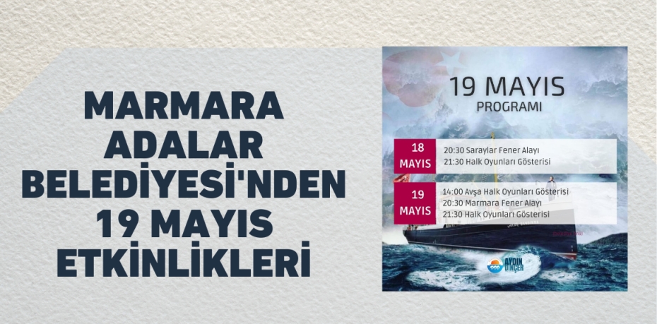 MARMARA ADALAR BELEDİYESİ'NDEN 19 MAYIS ETKİNLİKLERİ