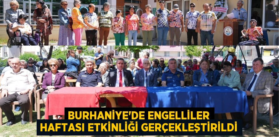 BURHANİYE’DE ENGELLİLER HAFTASI ETKİNLİĞİ GERÇEKLEŞTİRİLDİ