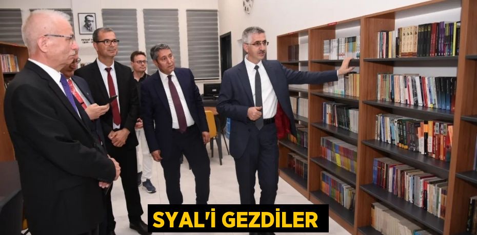 SYAL’İ GEZDİLER