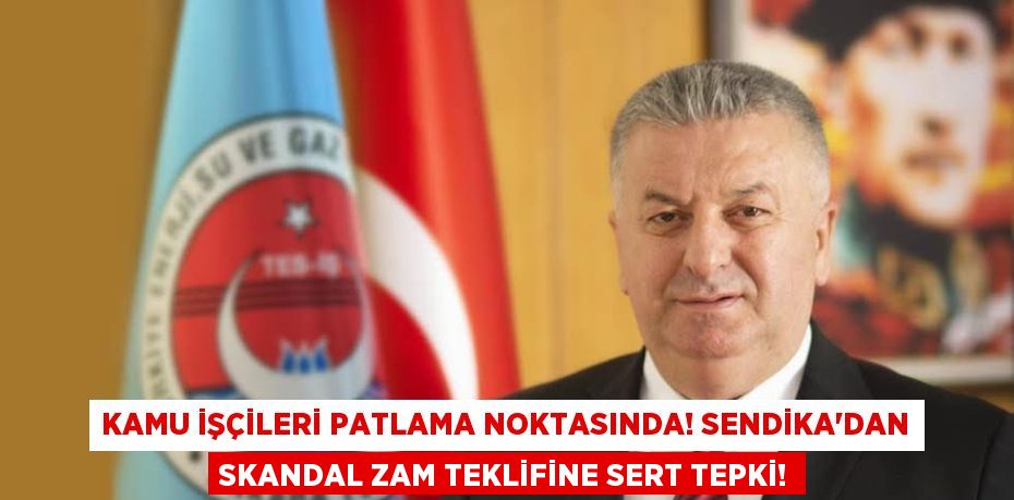 Kamu İşçileri Patlama Noktasında! Sendika'dan Skandal Zam Teklifine Sert Tepki!