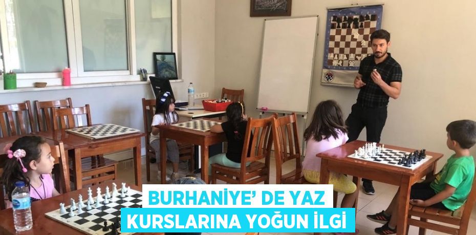 BURHANİYE’ DE YAZ KURSLARINA YOĞUN İLGİ