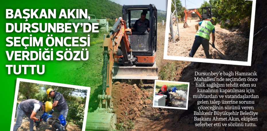 Başkan Akın, Dursunbey’de seçim öncesi verdiği sözü tuttu
