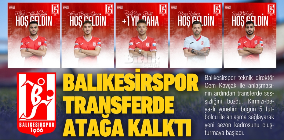 BALIKESİRSPOR TRANSFERDE ATAĞA KALKTI