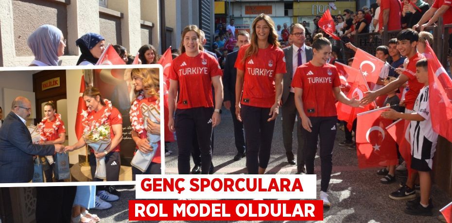 GENÇ SPORCULARA  ROL MODEL OLDULAR