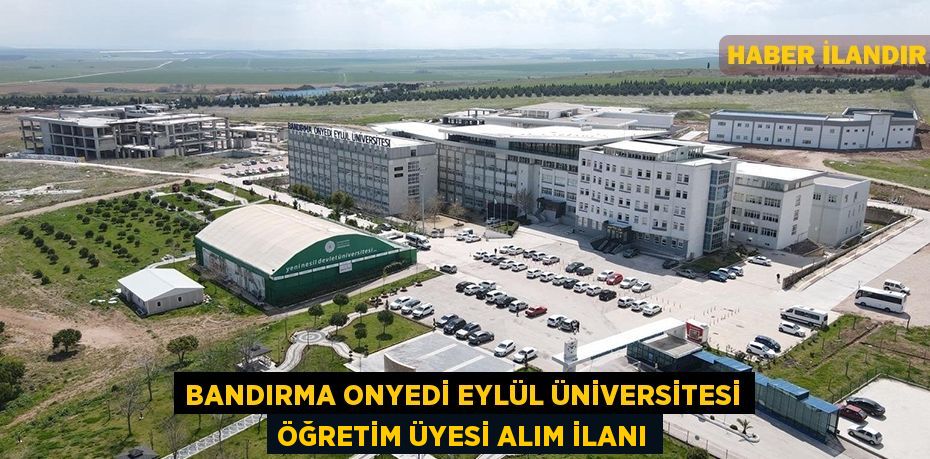 Bandırma Onyedi Eylül Üniversitesi Öğretim Üyesi Alım İlanı