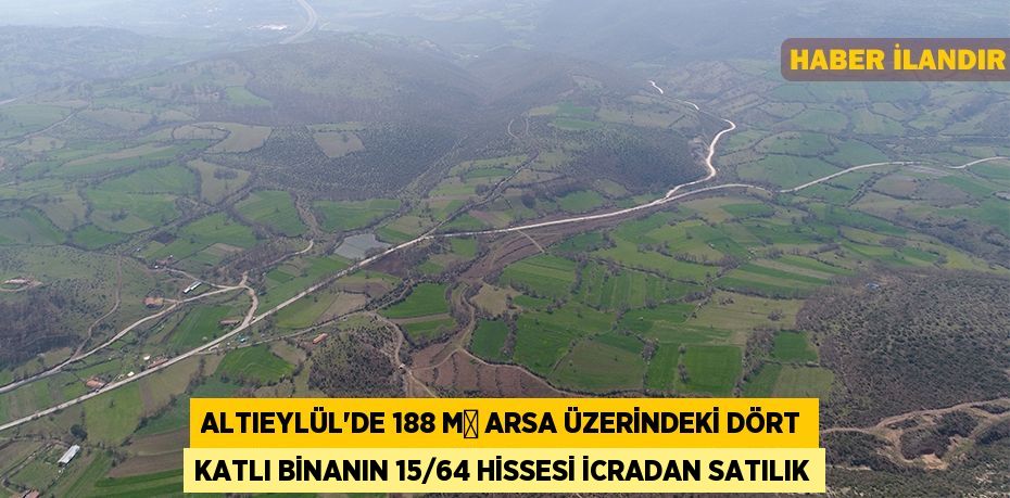 Altıeylül'de 188 m² arsa üzerindeki dört katlı binanın 15/64 hissesi icradan satılık