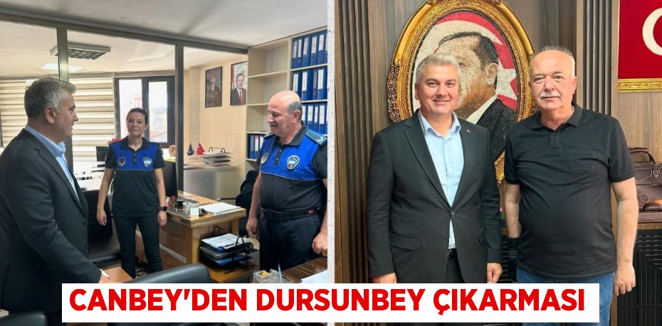 CANBEY’DEN DURSUNBEY ÇIKARMASI