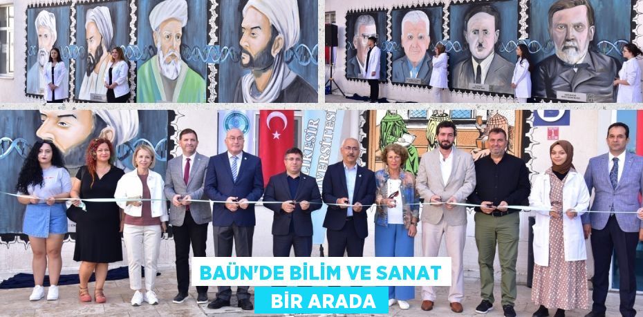 BAÜN’DE BİLİM VE SANAT   BİR ARADA