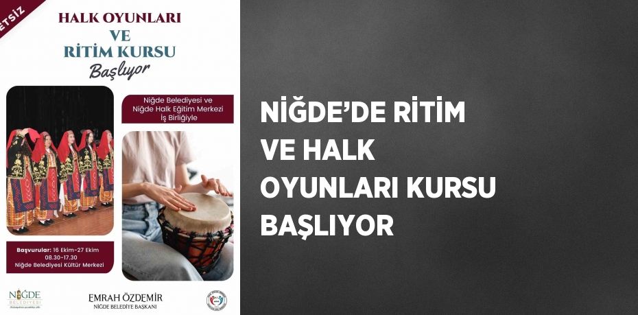 NİĞDE’DE RİTİM VE HALK OYUNLARI KURSU BAŞLIYOR